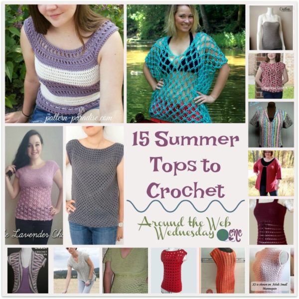 15 Summer Tops to Crochet ~ FREE Crochet Pattern Roundup 15 Summer Tops to Crochet ~ FREE Crochet Pattern Roundup