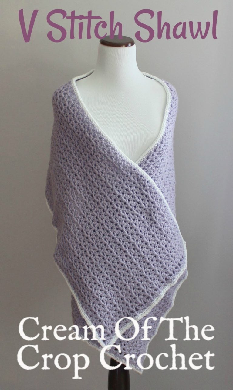 V Stitch Shawl by Cream Of The Crop Crochet CrochetNCrafts