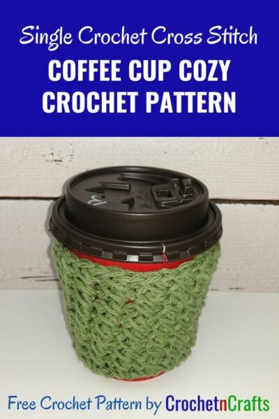 Crochet cup cozy pattern shown take-out coffee cup.