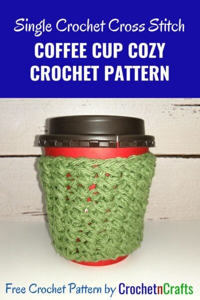 Crochet cup cozy pattern shown take-out coffee cup.