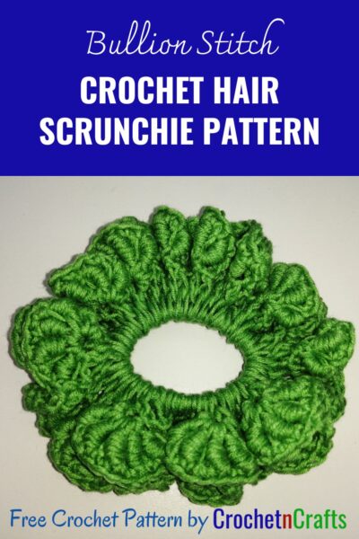 Crochet hair scrunchie worked up in the bullion stitch.